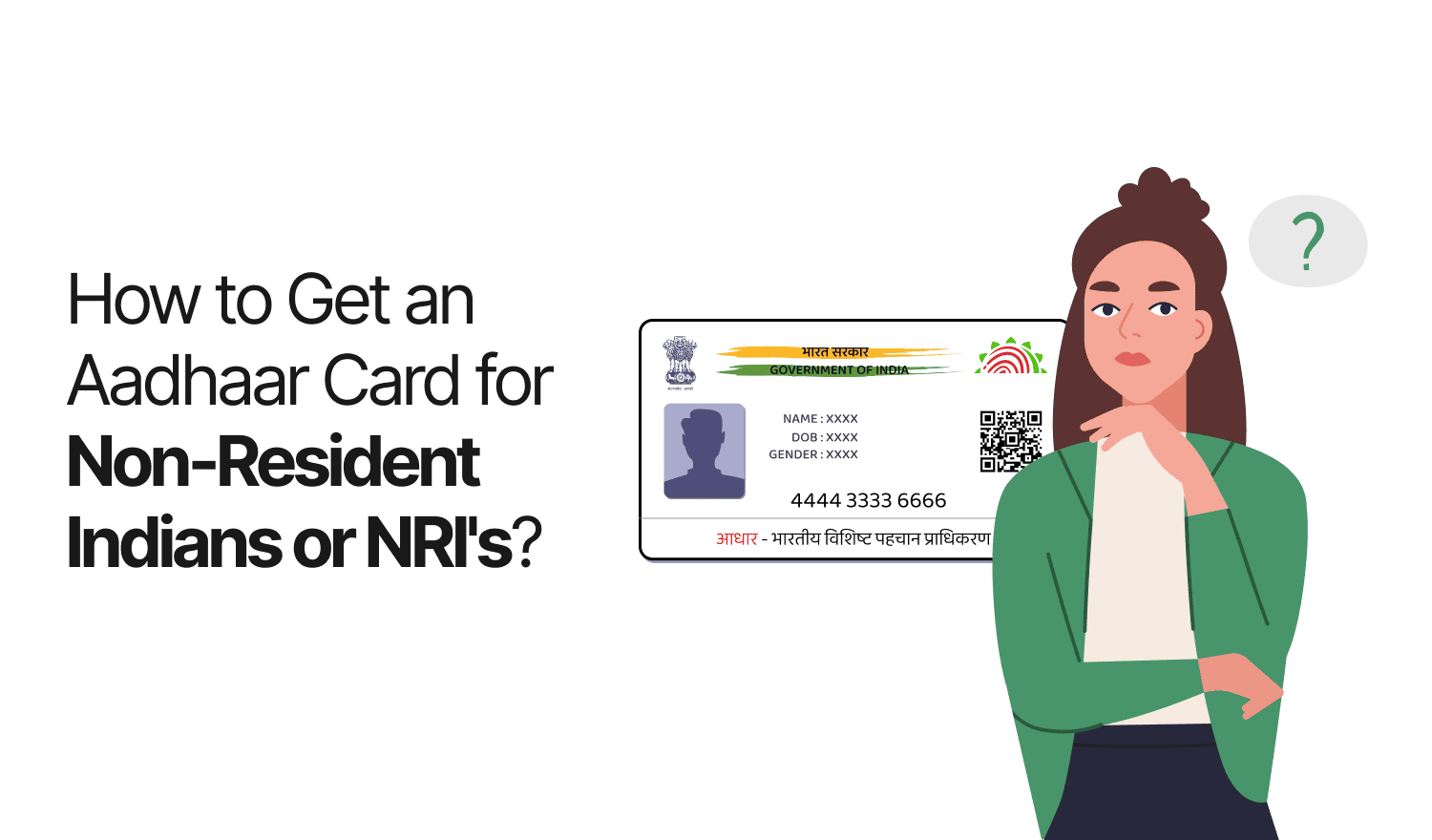 How to Get Aadhaar Card for Non-Resident Indians or NRI's?